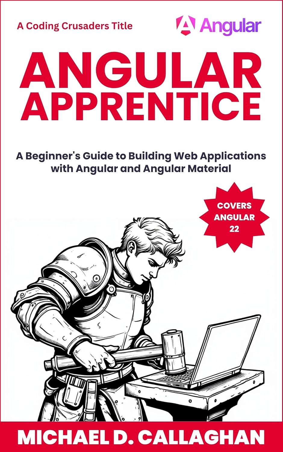 ler totalmente Angular Apprentice: A Beginner's Guide to Building Web Applications with Angular and Angular Material (Coding Crusaders) (English Edition)