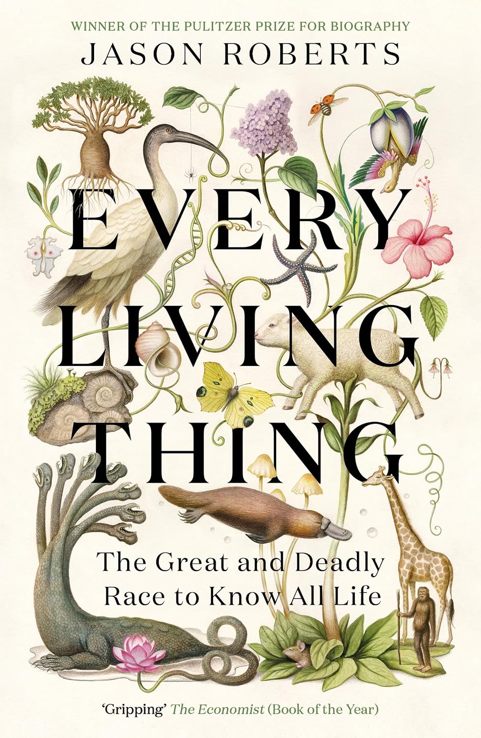 capítulo por capítulo baixar Every Living Thing: The Great and Deadly Race to Know All Life (WINNER OF THE 2025 PULITZER PRIZE FOR BIOGRAPHY) (English Edition)