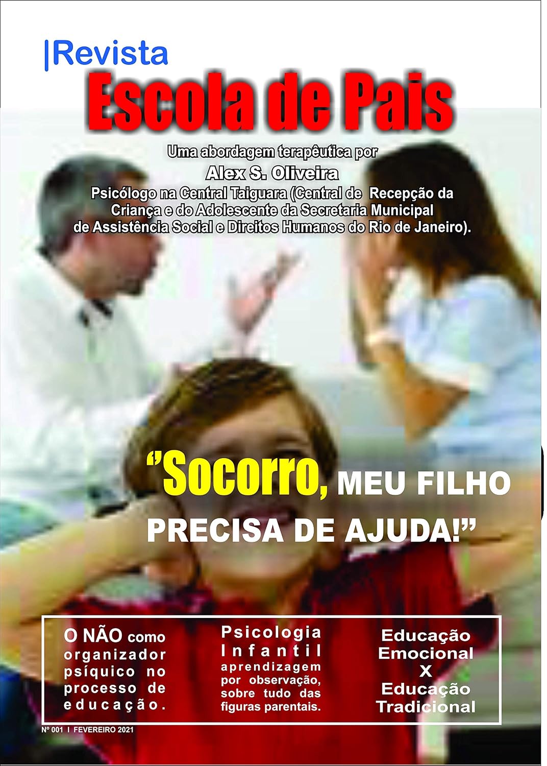 Escola de Pais: Tema: Socorro, meu filho precisa de ajuda! baixar o livro de graça