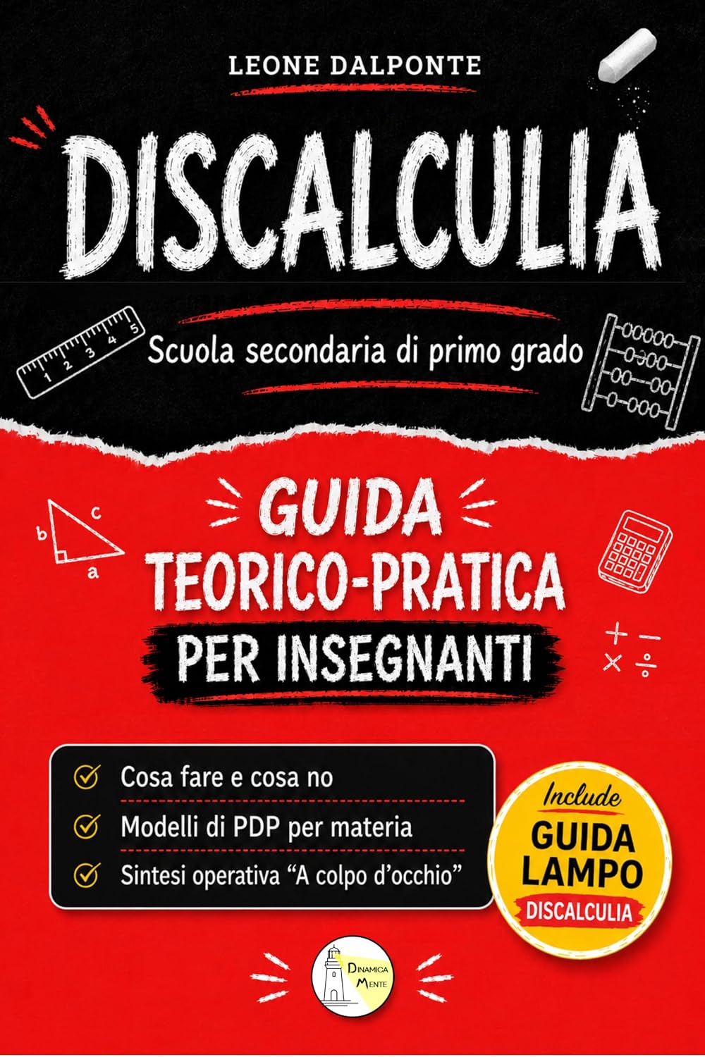 DISCALCULIA - Guida teorico-pratica per insegnanti - Scuola Secondaria di Primo Grado (BES - Guide teorico-pratiche per insegnanti) (Italian Edition)