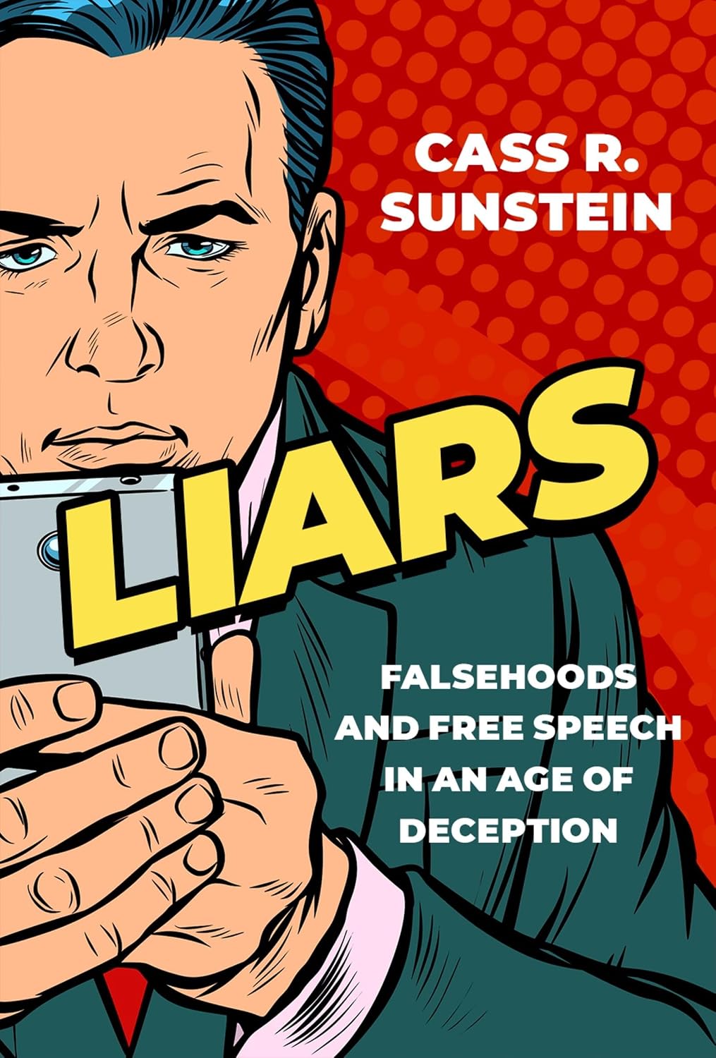 ler totalmente Liars: Falsehoods and Free Speech in an Age of Deception