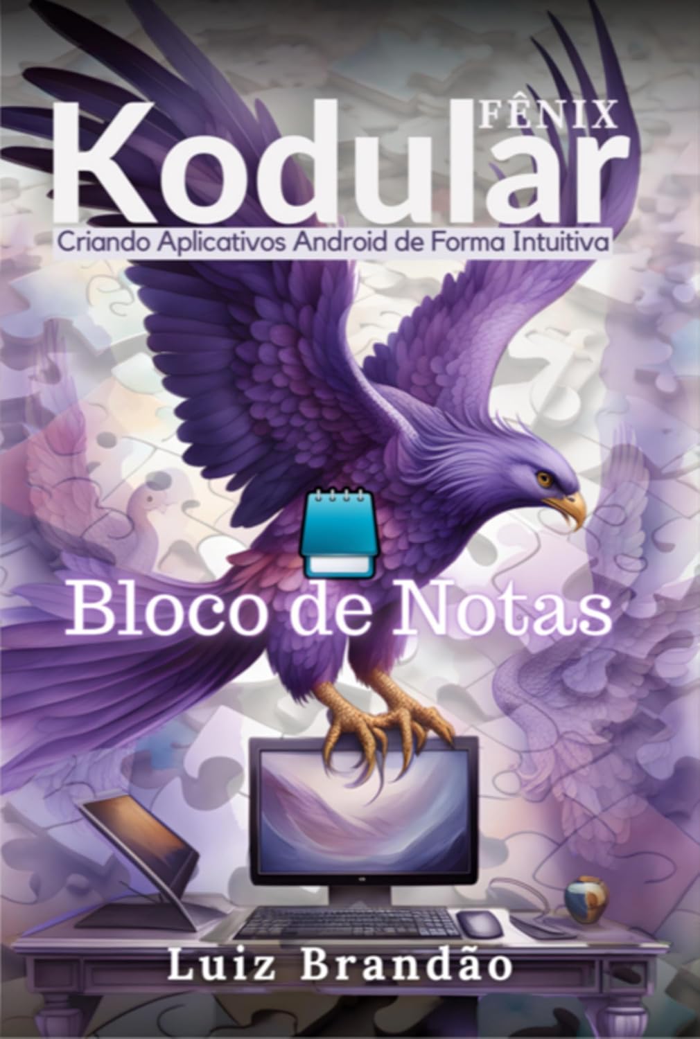 capítulo por capítulo baixar Kodular, Criando Aplicativos Android De Forma Intuitiva: Bloco De Notas