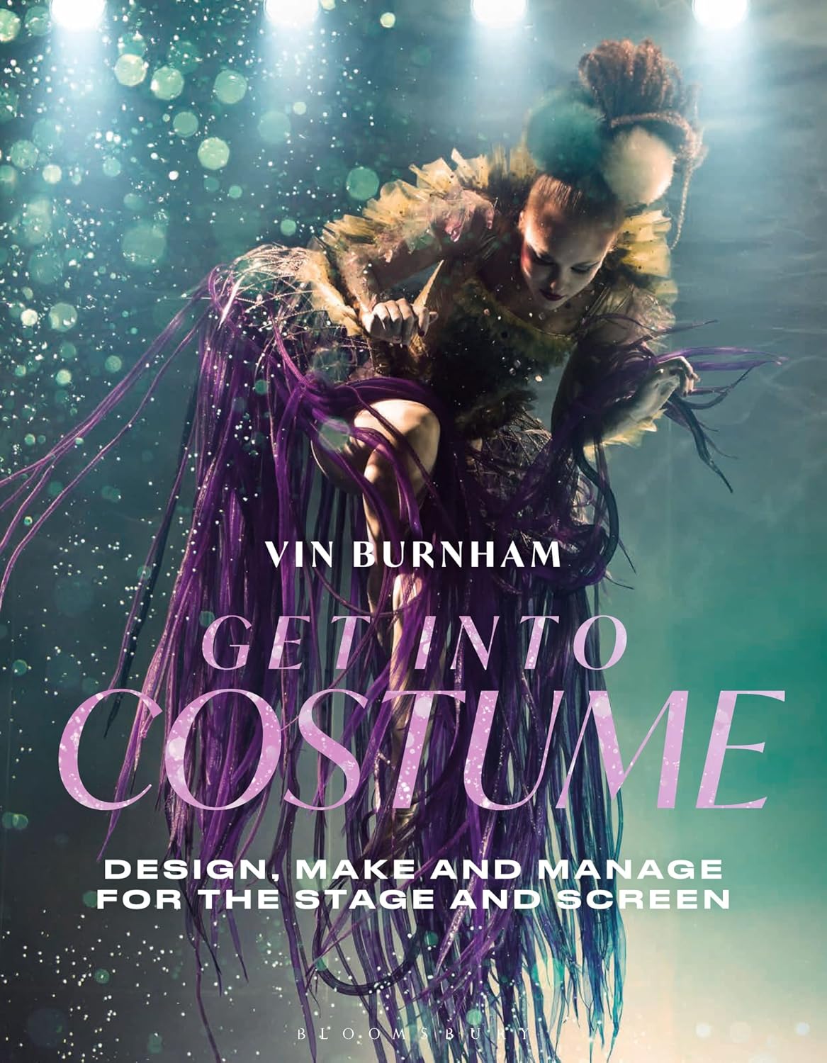 Get Into Costume: Design, Make and Manage for the Stage and Screen (Creative Careers) (English Edition) baixar o livro de graça