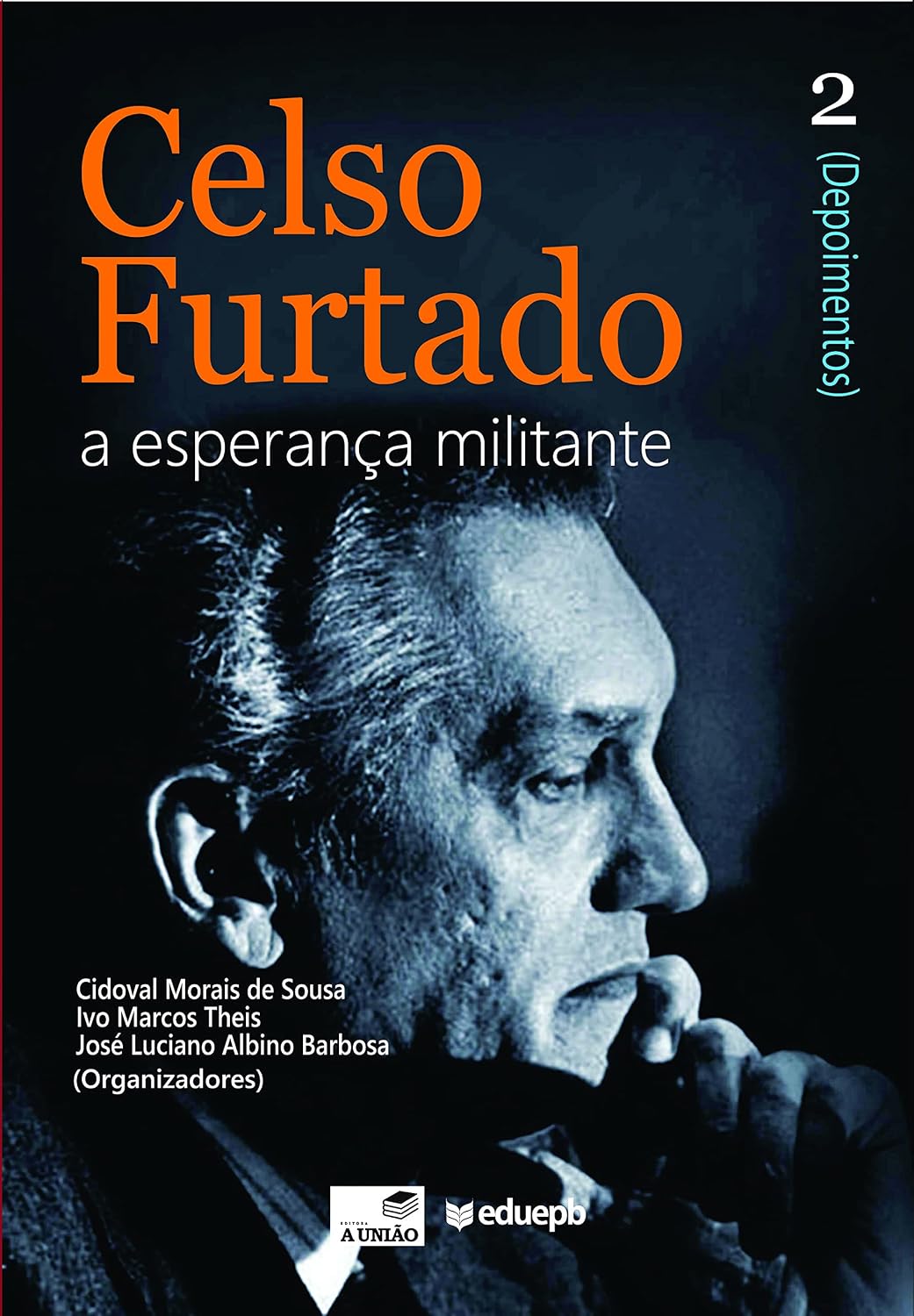 Celso Furtado: a esperança militante (Depoimentos): vol. 2 baixar livro de graça