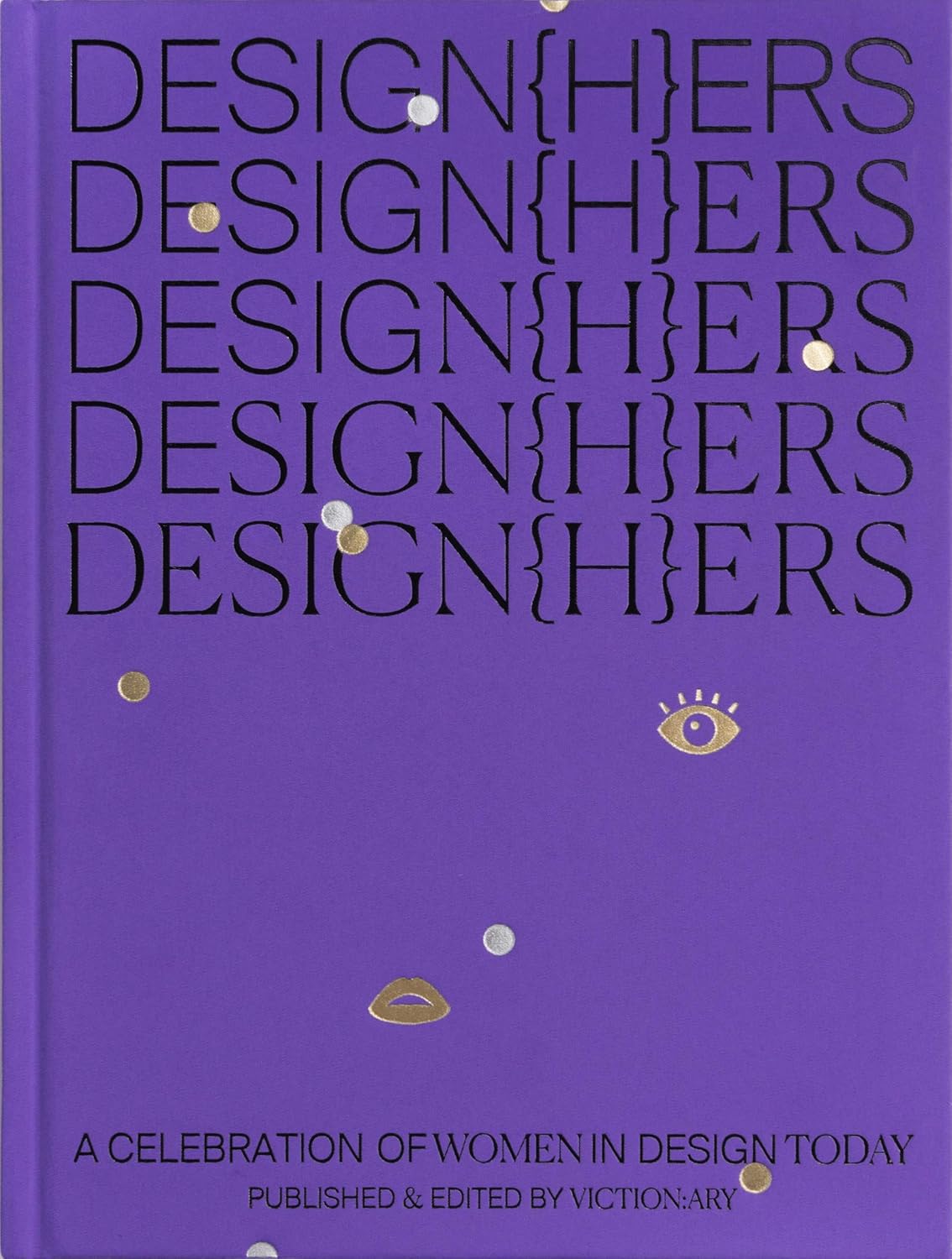 Design{h}ers: A Celebration of Women in Design Today baixar livro de graça