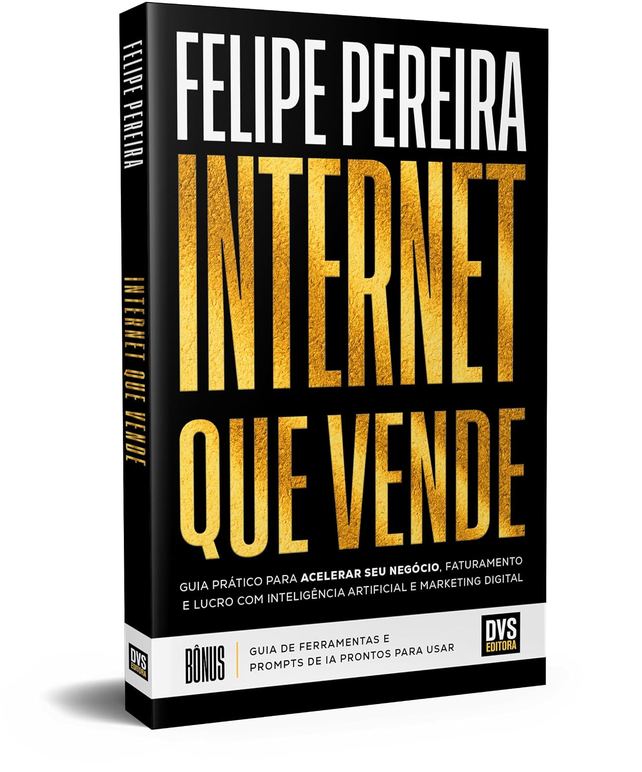 Internet que Vende: Guia prático para acelerar seu negócio, faturamento e lucro com Inteligência Artificial e Marketing Digital baixar livro de graça