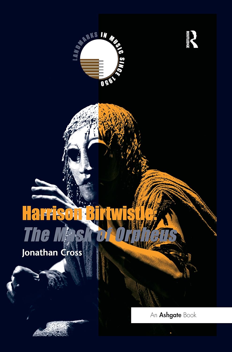 ler totalmente Harrison Birtwistle: The Mask of Orpheus (Landmarks in Music Since 1950) (English Edition)