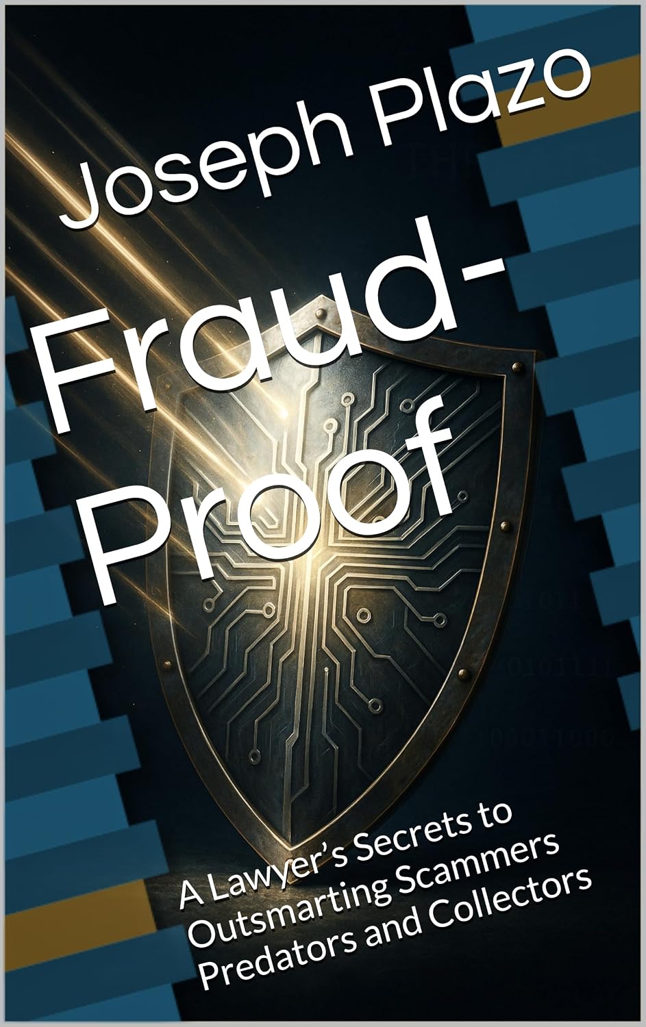 Fraud-Proof: A Lawyer’s Secrets to Outsmarting Scammers Predators and Collectors (English Edition) baixar livro de graça