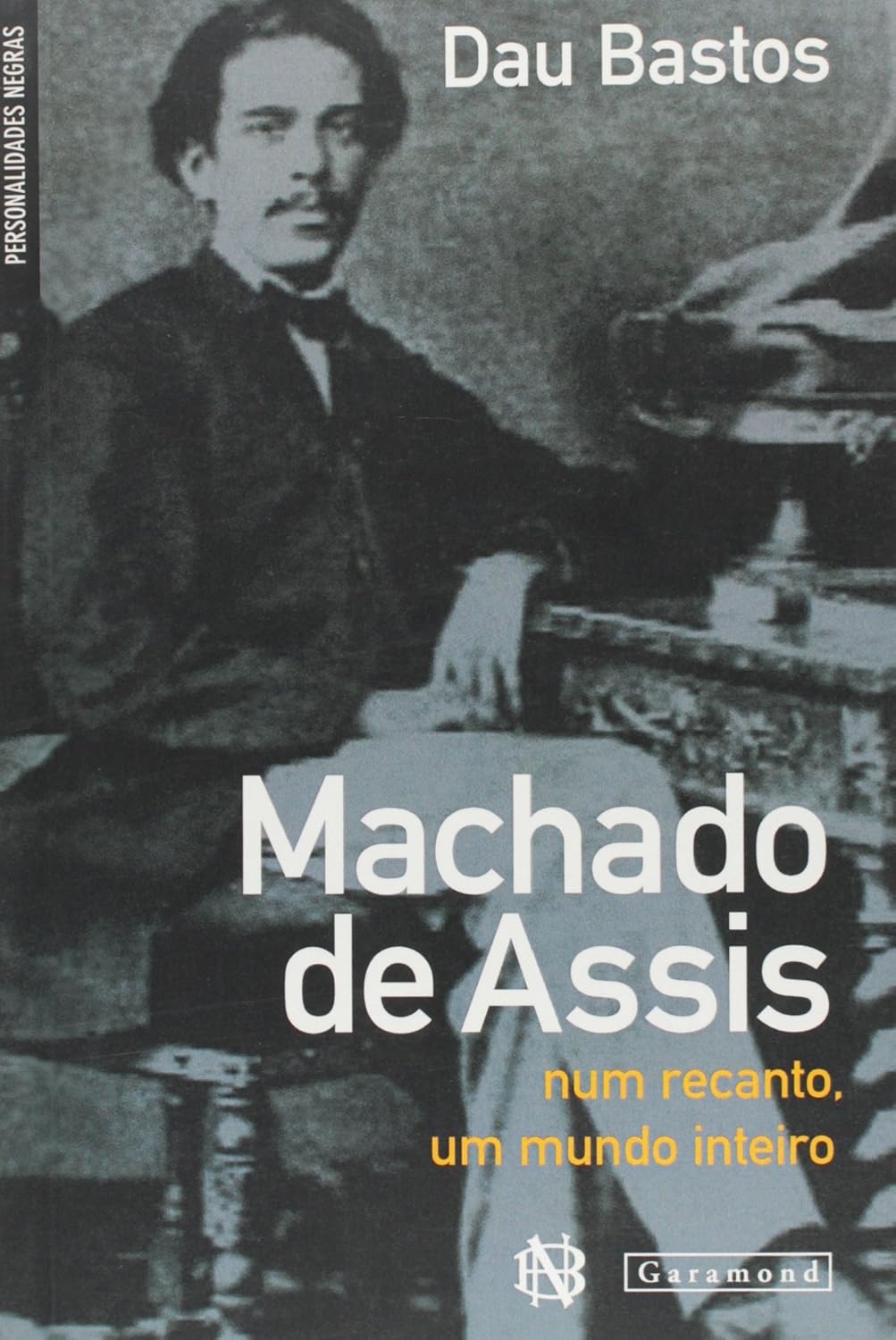 Machado de Assis: Num recanto, um mundo inteiro baixar livro de graça