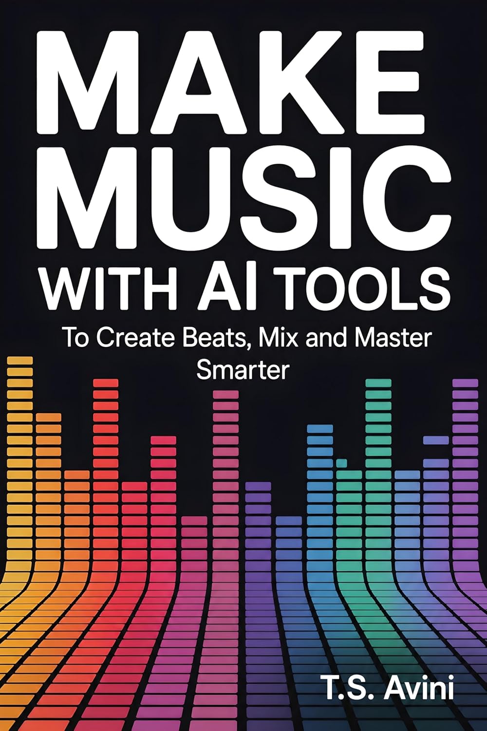capítulo por capítulo baixar Make Music with AI Tools: Create Beats, Mix and Master Smarter (English Edition)