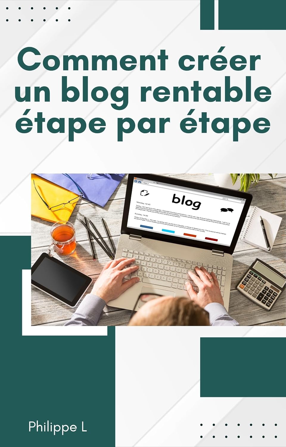 capítulo por capítulo baixar Comment créer un blog rentable étape par étape (French Edition)