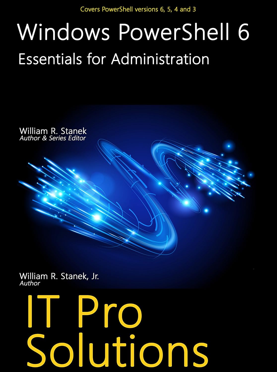 Windows PowerShell 6: Essentials for Administration (IT Pro Solutions) (English Edition) baixar o livro de graça