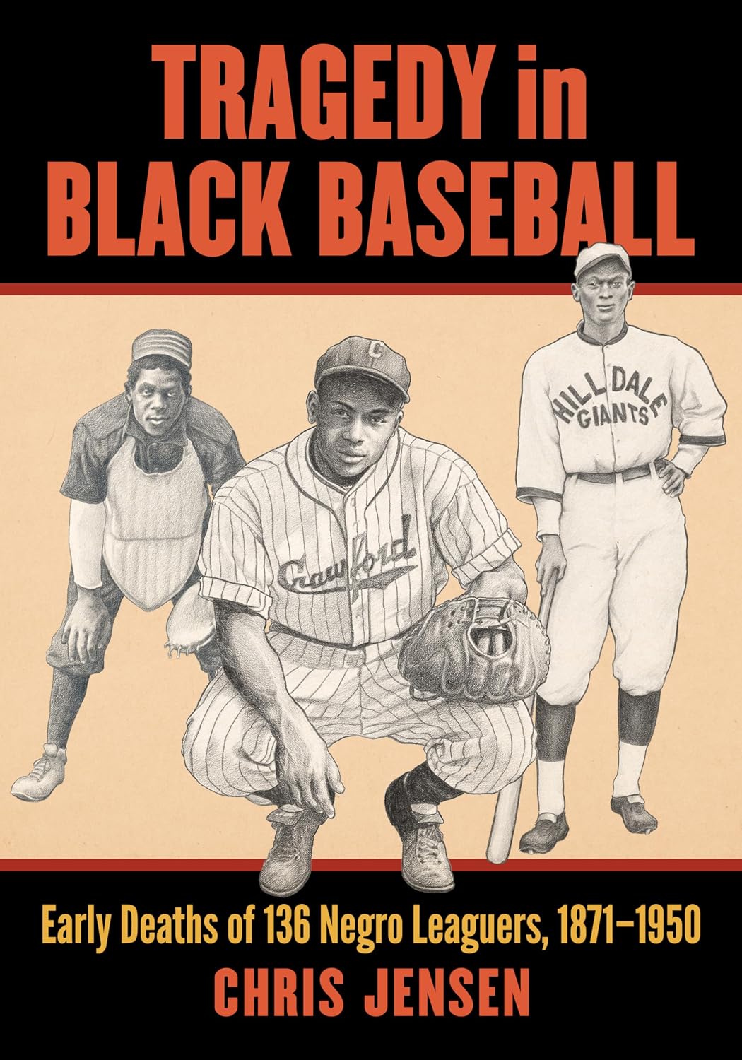 ler totalmente Tragedy in Black Baseball: Early Deaths of 136 Negro Leaguers, 1871-1950 (English Edition)