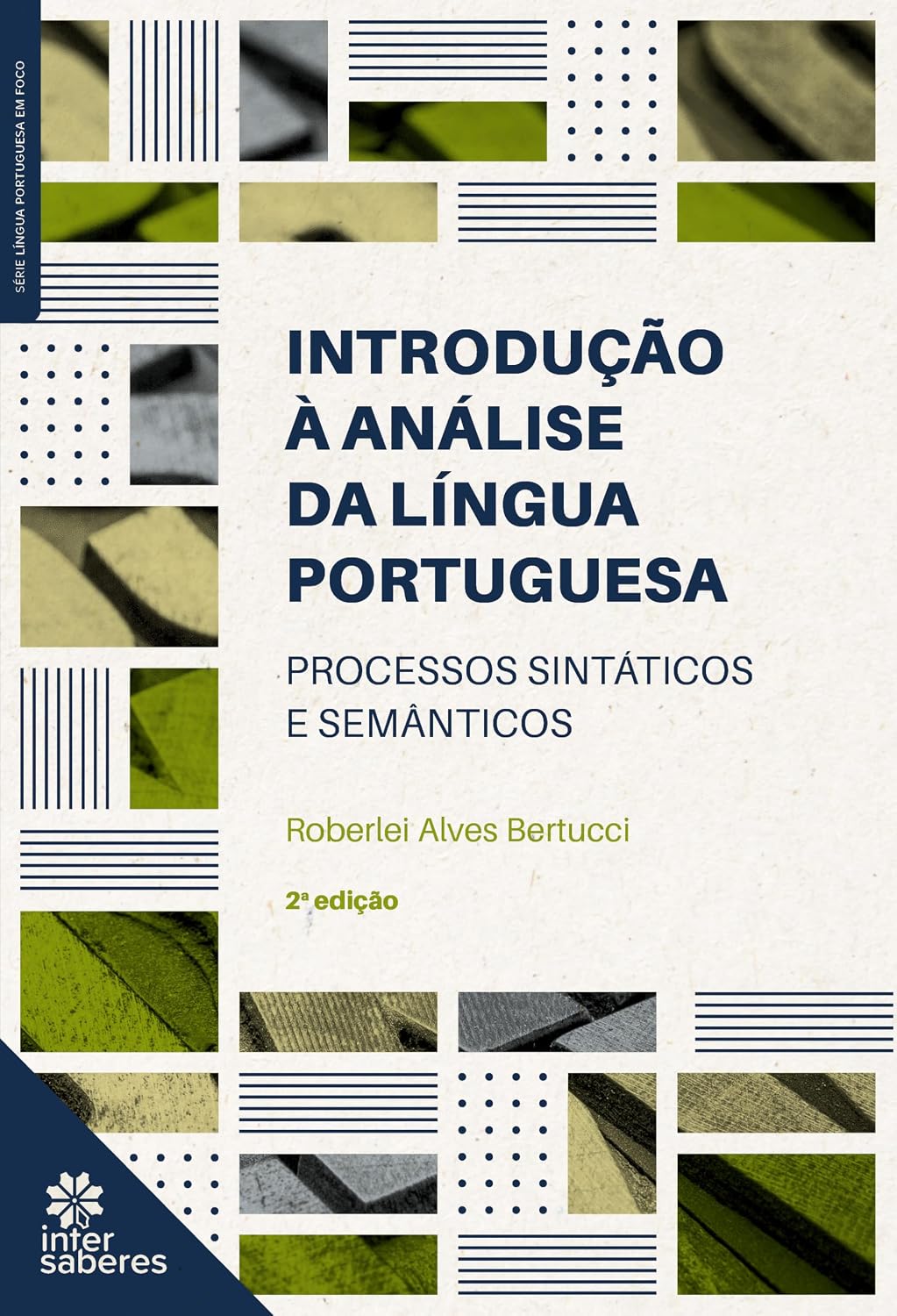 Introdução à análise da língua portuguesa: processos sintáticos e semânticos baixar livro de graça