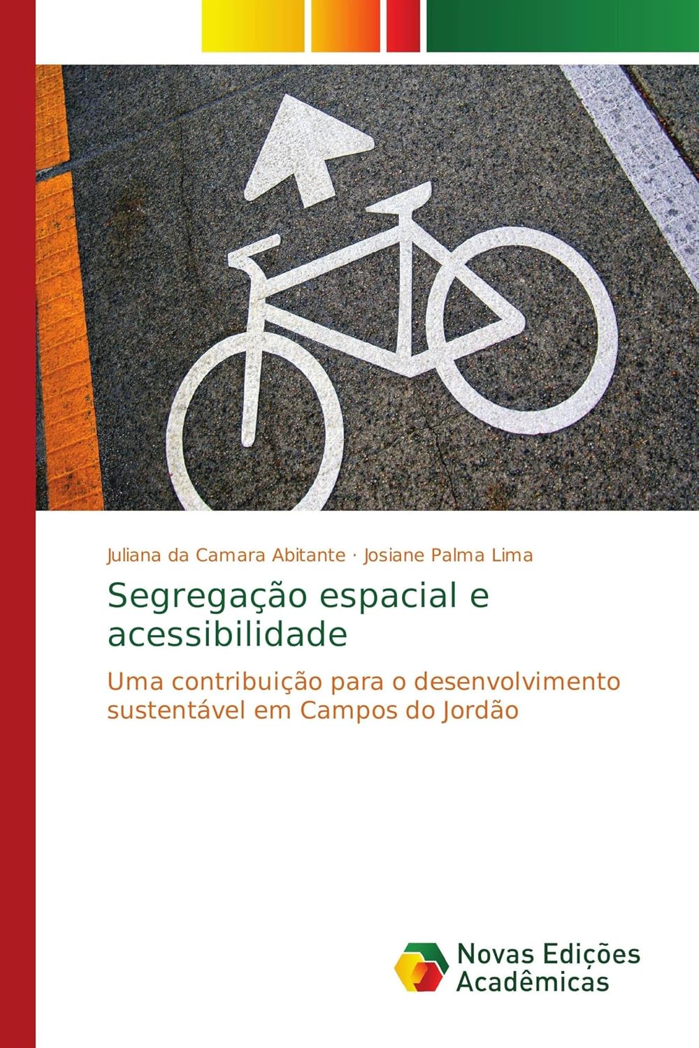 Segregação espacial e acessibilidade: Uma contribuição para o desenvolvimento sustentável em Campos do Jordão baixar o livro de graça