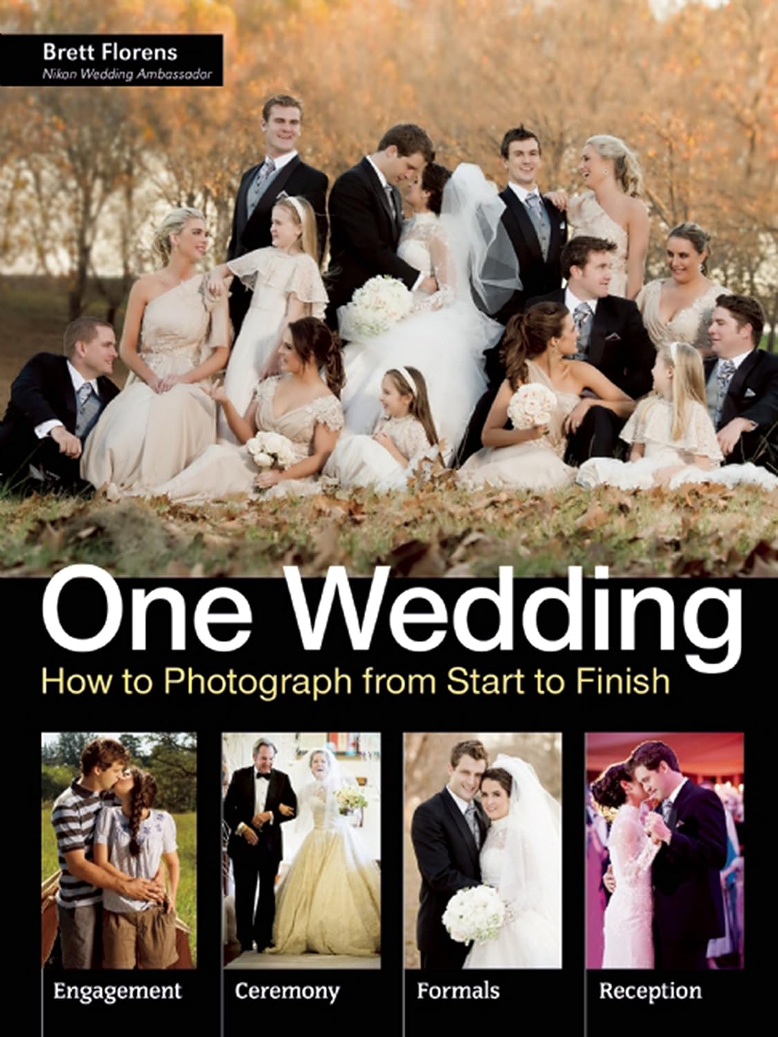One Wedding: How to Photograph a Wedding from Start to Finish (English Edition) baixar o livro de graça