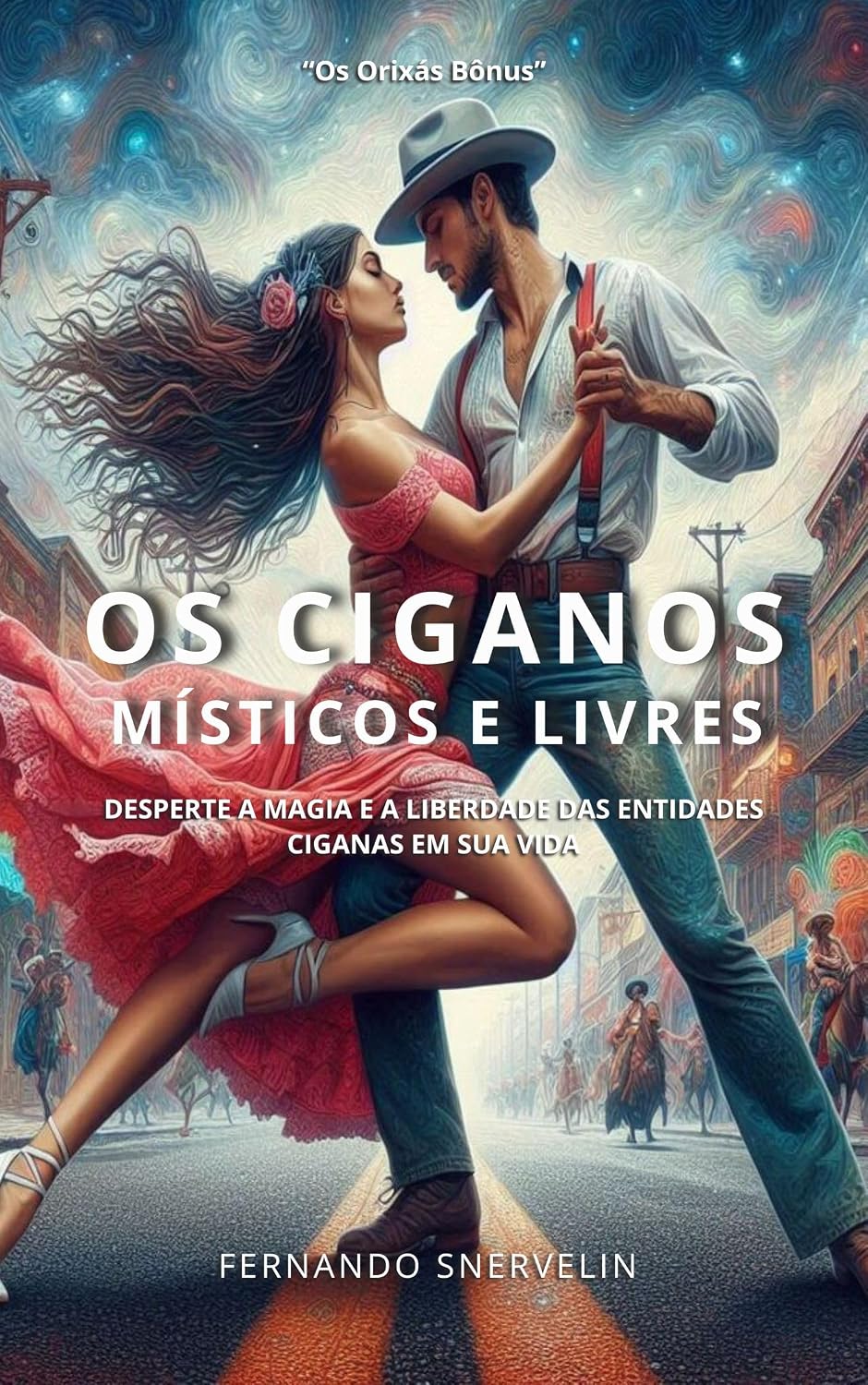 OS CIGANOS: MÍSTICOS E LIVRES (AFRO-BRASILEIRA Livro 34) baixar livro de graça