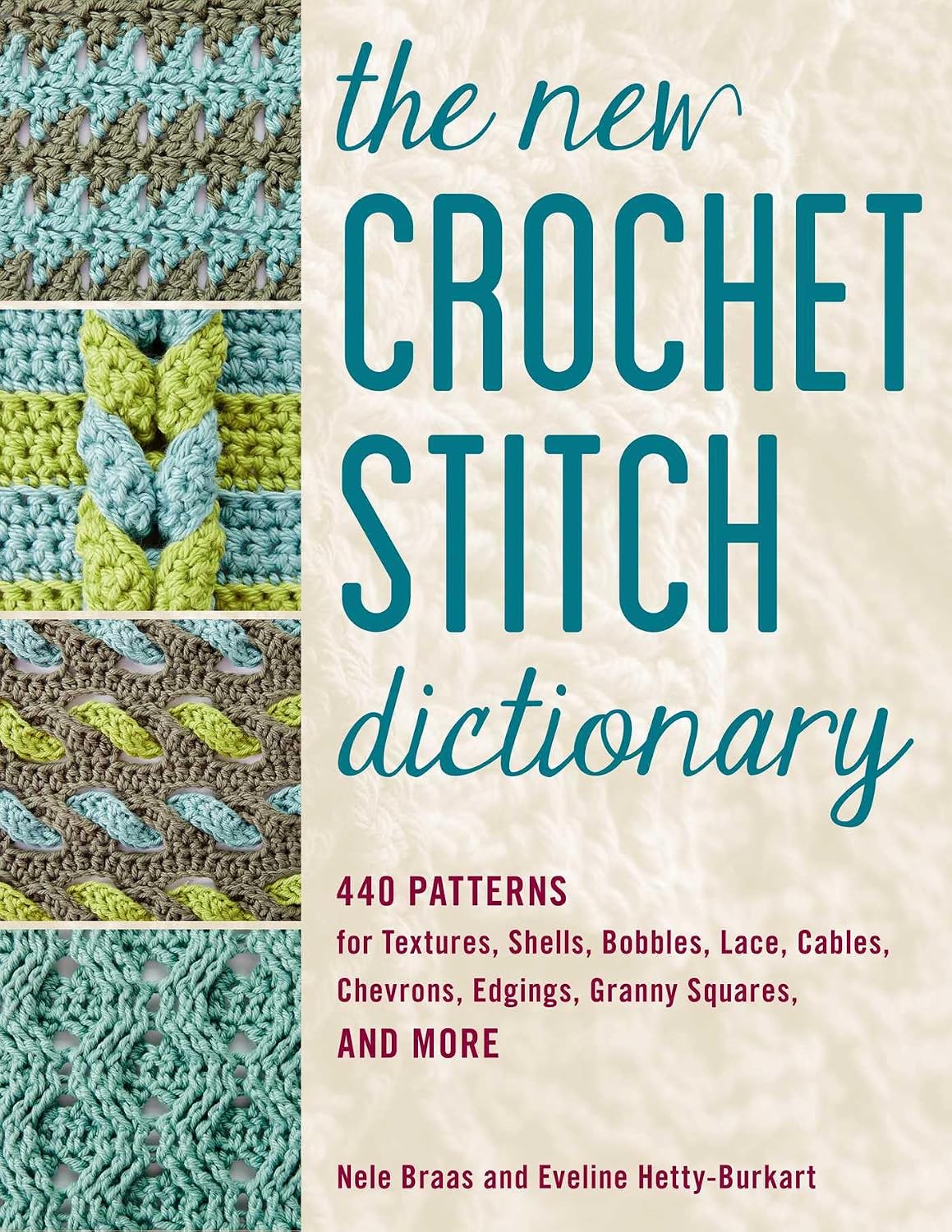 The New Crochet Stitch Dictionary: 440 Patterns for Textures, Shells, Bobbles, Lace, Cables, Chevrons, Edgings, Granny Squares, and More (English Edition) baixar o livro de graça