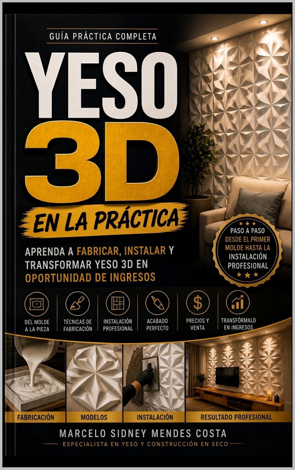 capítulo por capítulo baixar YESO 3D EN LA PRÁCTICA: Aprenda a fabricar, instalar y transformar Yeso 3D en oportunidad de ingresos (Spanish Edition)