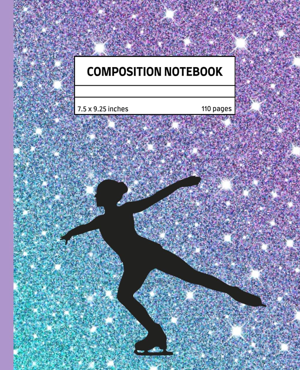 Figure skating composition notebook: 110 pages 7.5 x 9.25 inches cute ice skater gift for girls, teens figure skating champs baixar o livro de graça