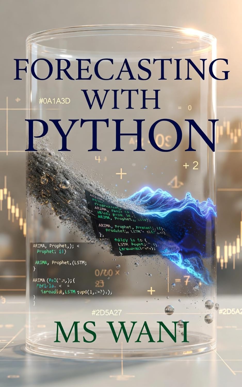 Forecasting with Python: Master modern time series analysis, anomaly detection, and prediction using Prophet, SARIMAX, and deep learning (English Edition) baixar livro de graça