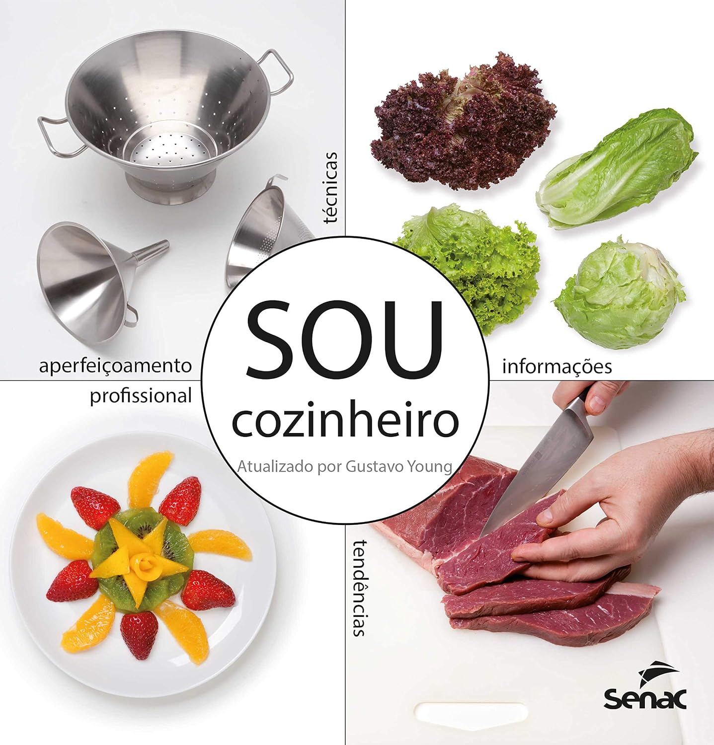 Sou cozinheiro: técnicas, tendências e informações para o aperfeiçoamento profissional baixar o livro de graça
