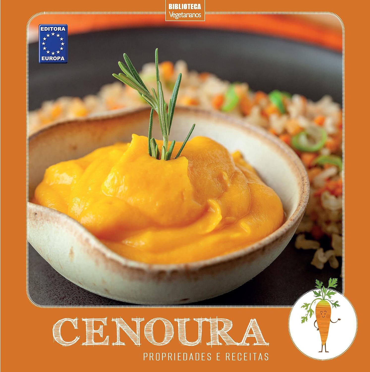 Coleção Turma dos Vegetais: Cenoura: Propriedades e Receitas baixar livro de graça
