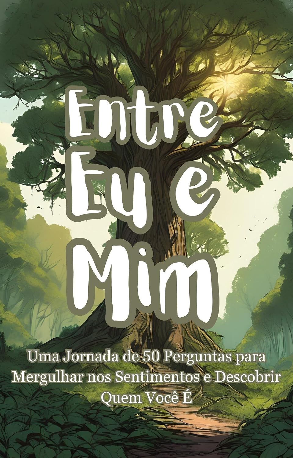 Entre Eu e Mim: Uma Jornada de 50 Perguntas para Mergulhar nos Sentimentos e Descobrir Quem Você É baixar livro de graça