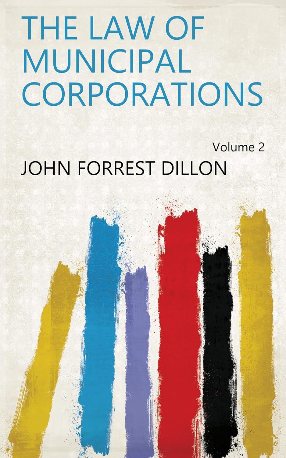 The Law Of Municipal Corporations (English Edition) baixar o livro de graça