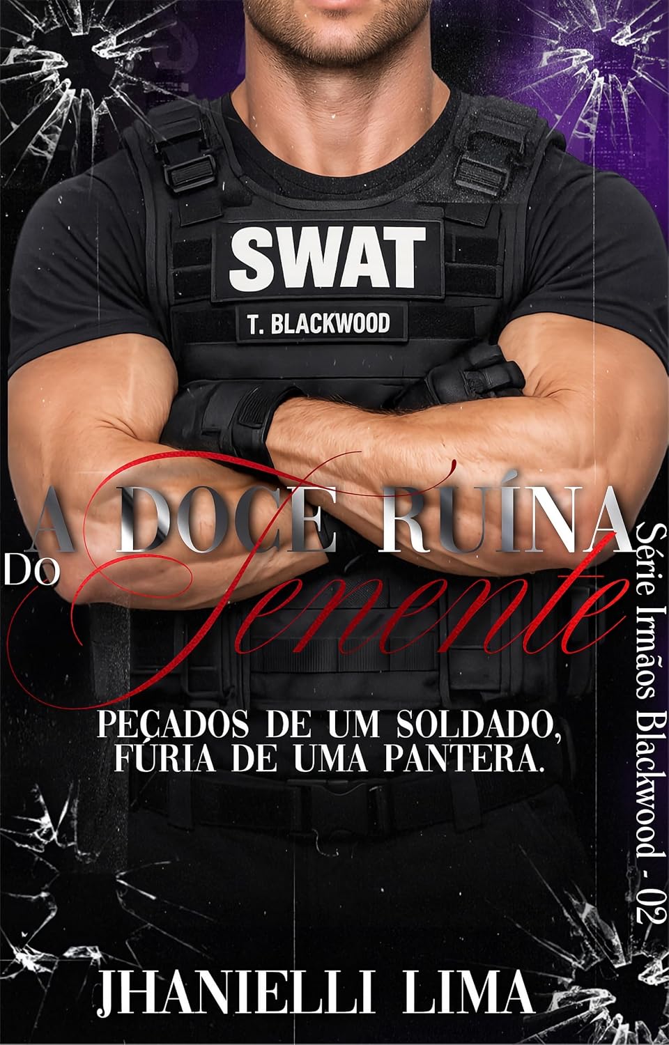 capítulo por capítulo baixar A DOCE RUÍNA DO TENENTE (Série Irmãos Blackwood Livro 2)