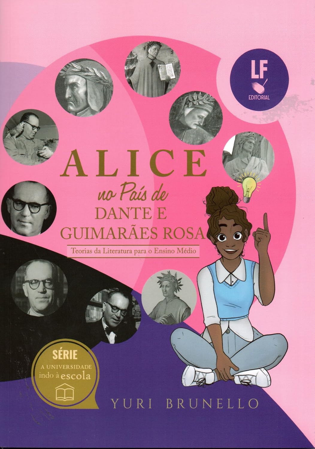 Alice no País de Dante e Guimarães Rosa: Teorias da Literatura Para o Ensino Médio