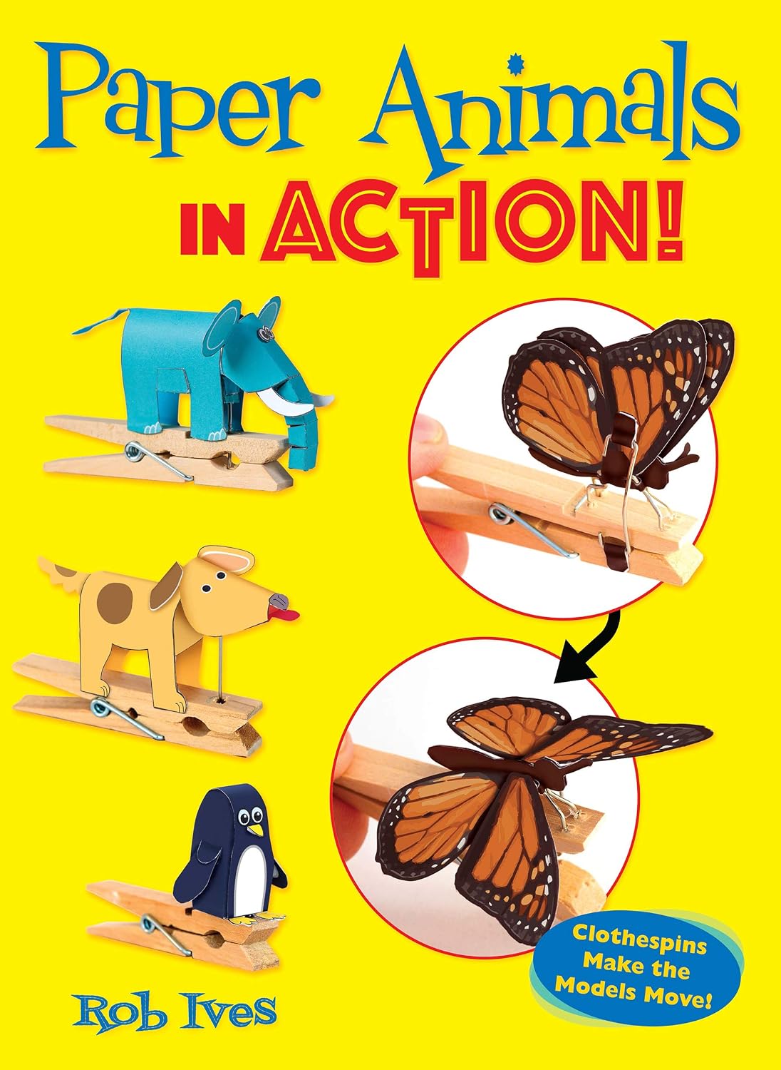 Paper Animals in Action!: Clothespins Make the Models Move! baixar livro de graça