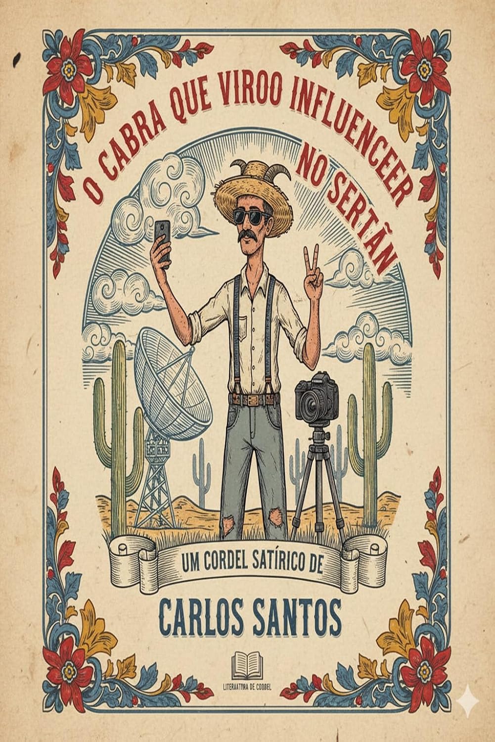 O cabra que virou influencer no sertão (LITERATURAS DE CORDEL - O ECO CULTURAL BRASILEIRO) baixar o livro de graça