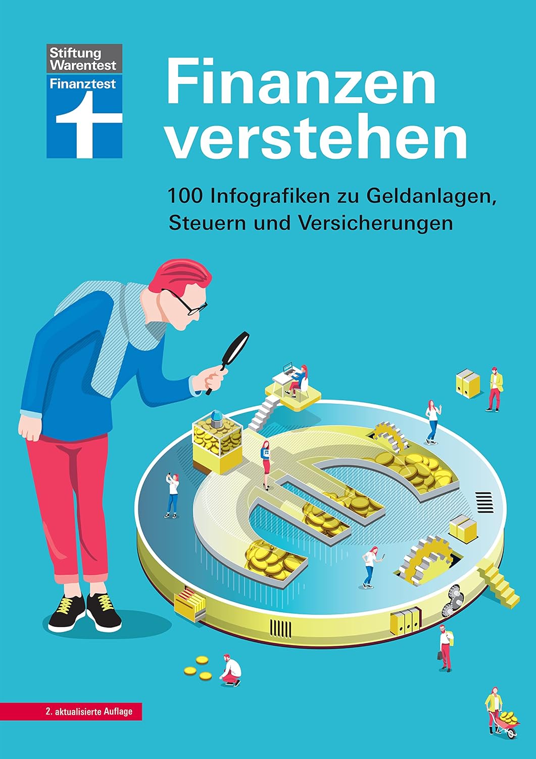 ler totalmente Finanzen verstehen - nachvollziehbare Erklärungen - anfängerfreundlich: 100 Infografiken zu Geldanlage, Steuern und Versicherungen (German Edition)