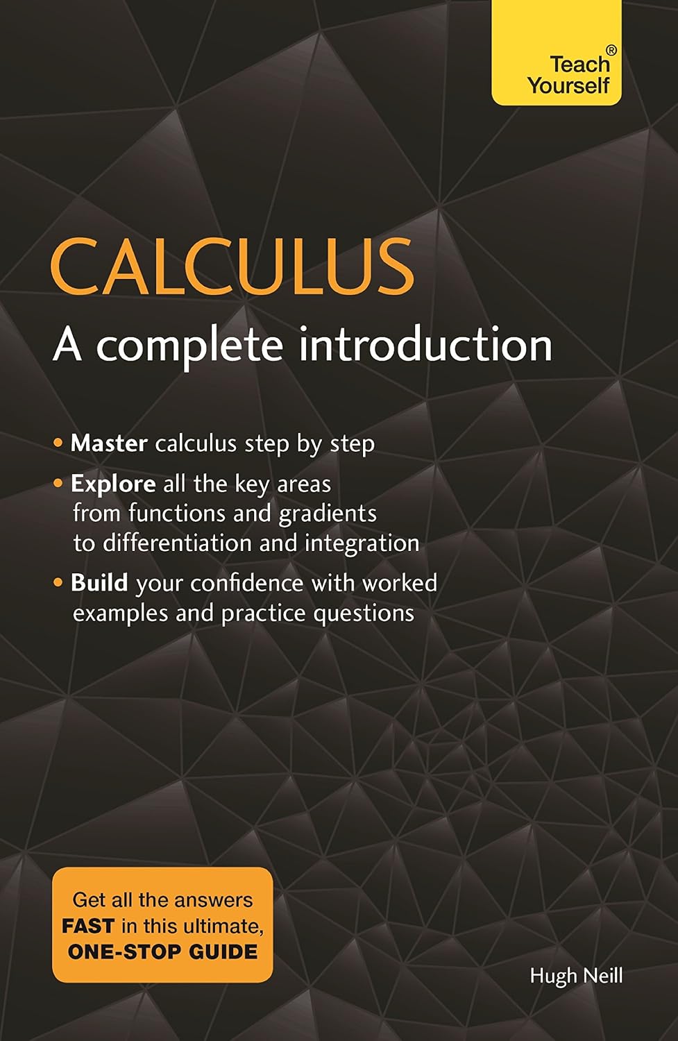 Calculus: A Complete Introduction: The Easy Way to Learn Calculus (Teach Yourself) (English Edition) baixar o livro de graça