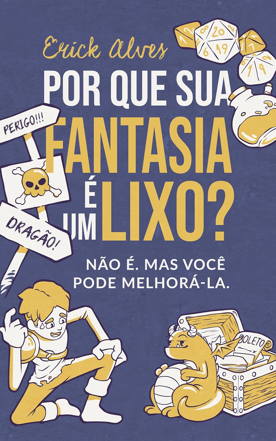 ler totalmente Por que sua fantasia é um lixo?: Não é. Mas você pode melhorá-la.