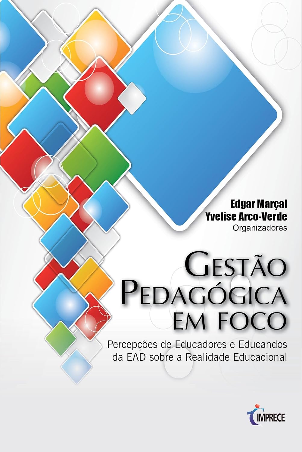 ler totalmente Gestão Pedagógica em Foco: Percepções de Educadores e Educandos da EAD sobre a Realidade Educacional