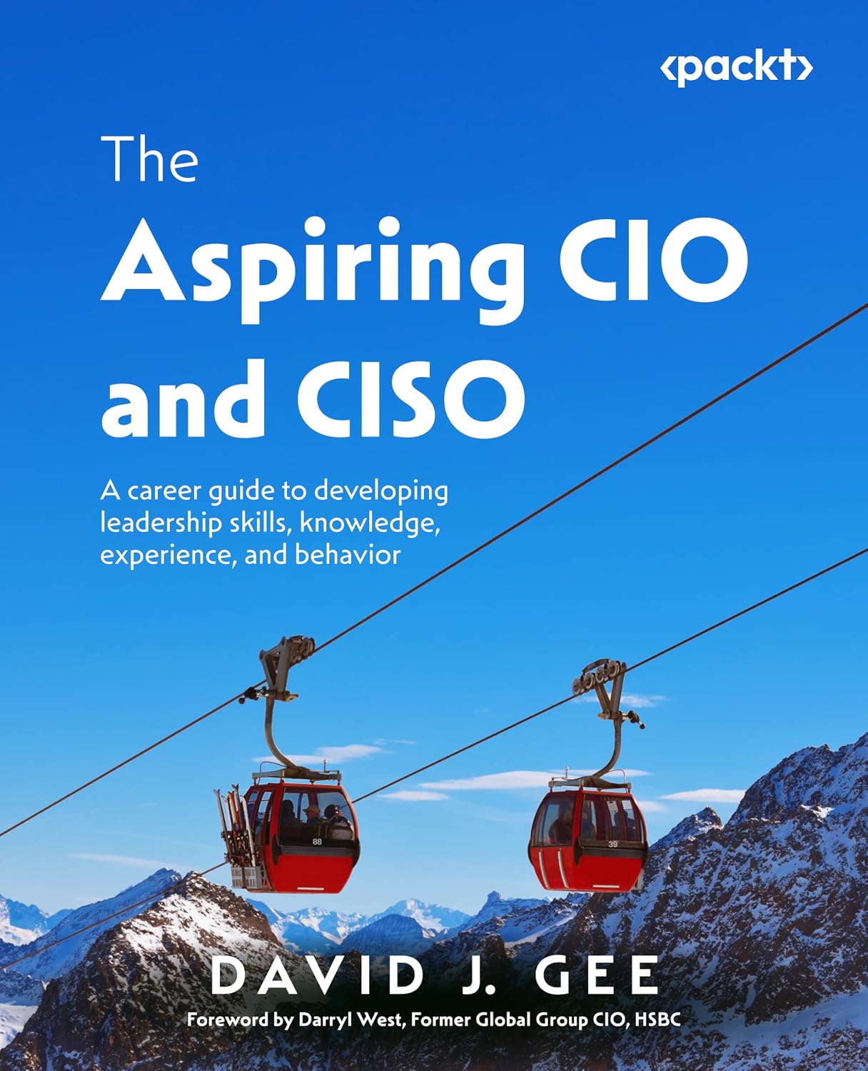capítulo por capítulo baixar The Aspiring CIO and CISO: A career guide to developing leadership skills, knowledge, experience, and behavior (English Edition)