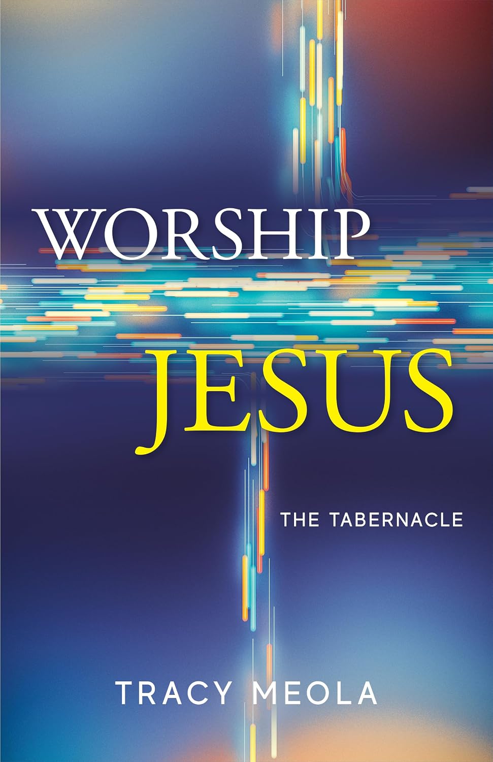ler totalmente Worship Jesus: The Tabernacle (English Edition)