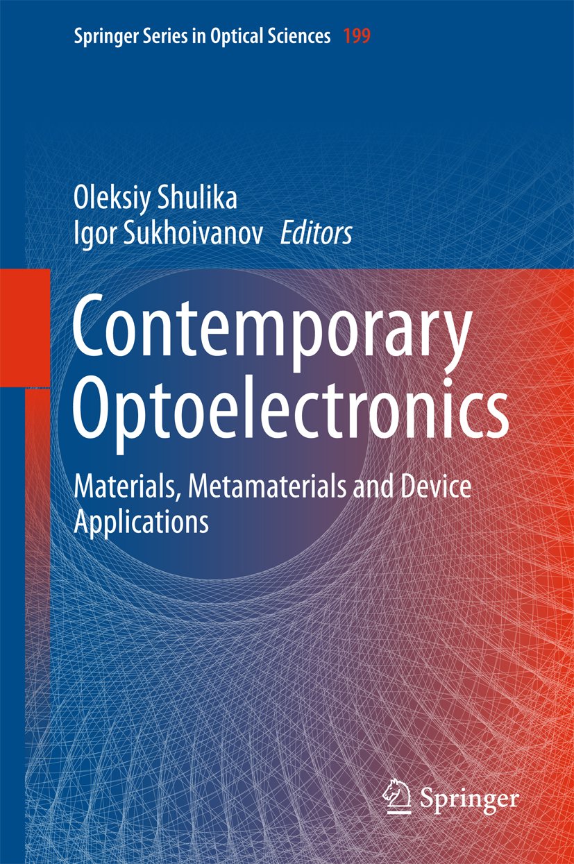 Contemporary Optoelectronics: Materials, Metamaterials and Device Applications (Springer Series in Optical Sciences Book 199) (English Edition) baixar o livro de graça