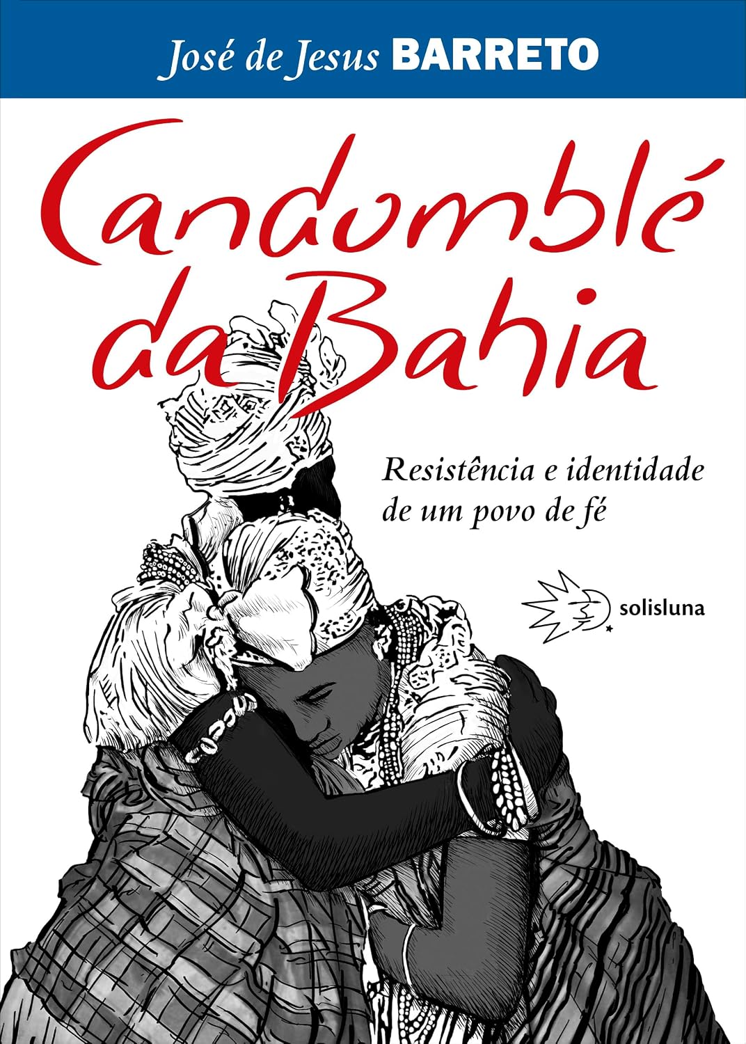 capítulo por capítulo baixar Candomblé da Bahia: Resistência e identidade de um povo de fé
