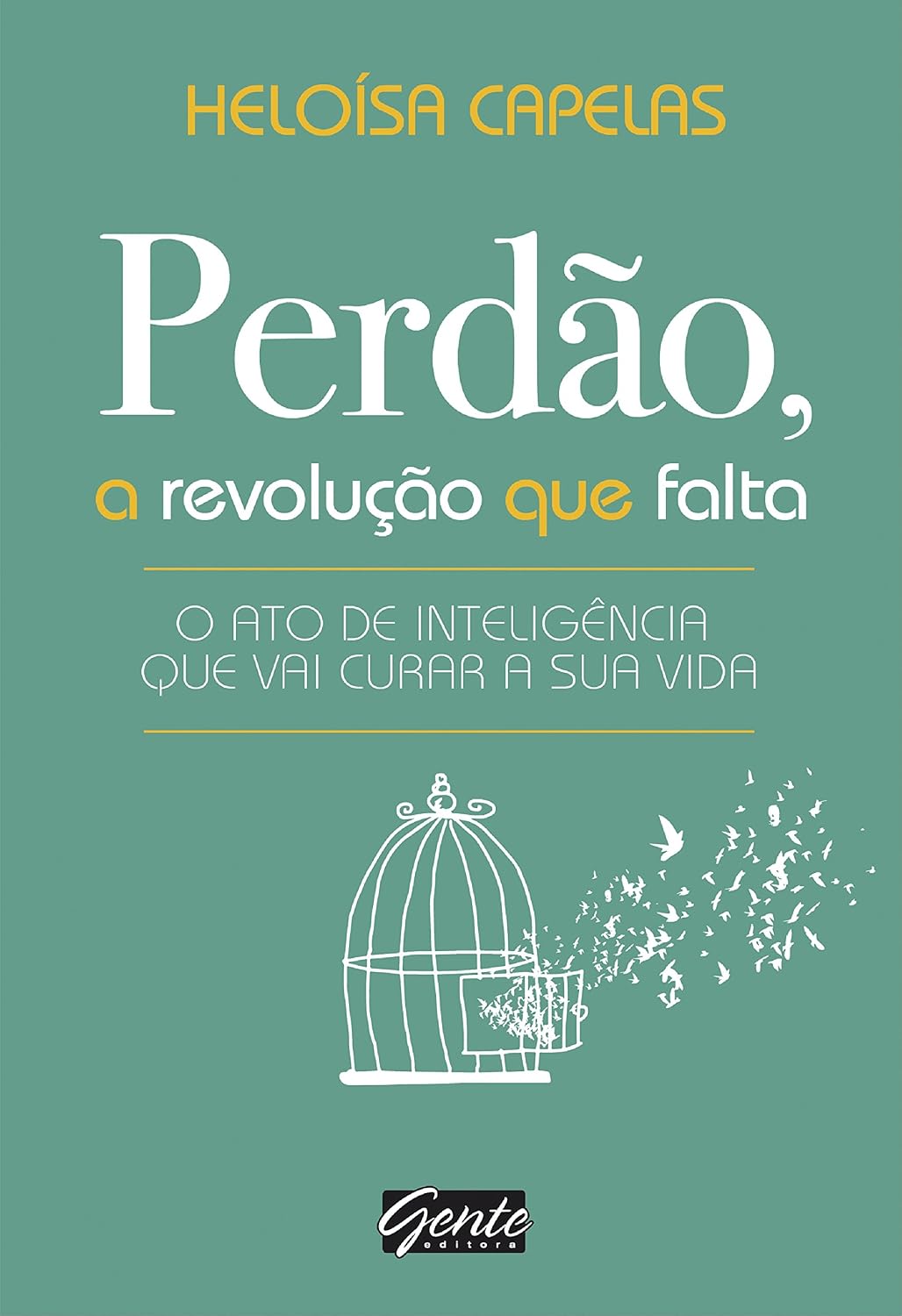 ler totalmente Perdão, a revolução que falta: O ato de inteligência que vai curar a sua vida
