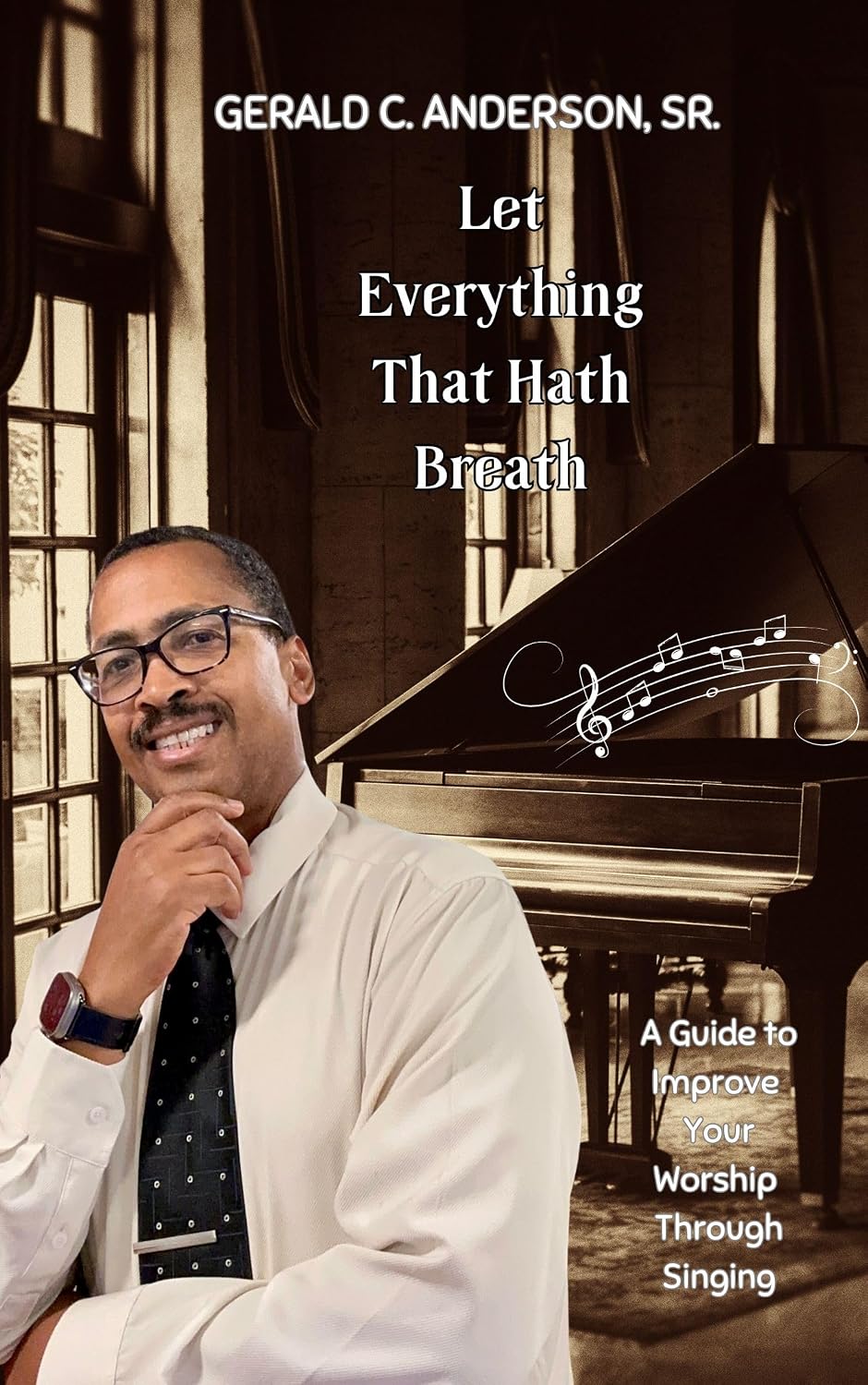 Let Everything That Hath Breath: A Guide to Improve Your Worship Through Singing (English Edition) baixar o livro de graça