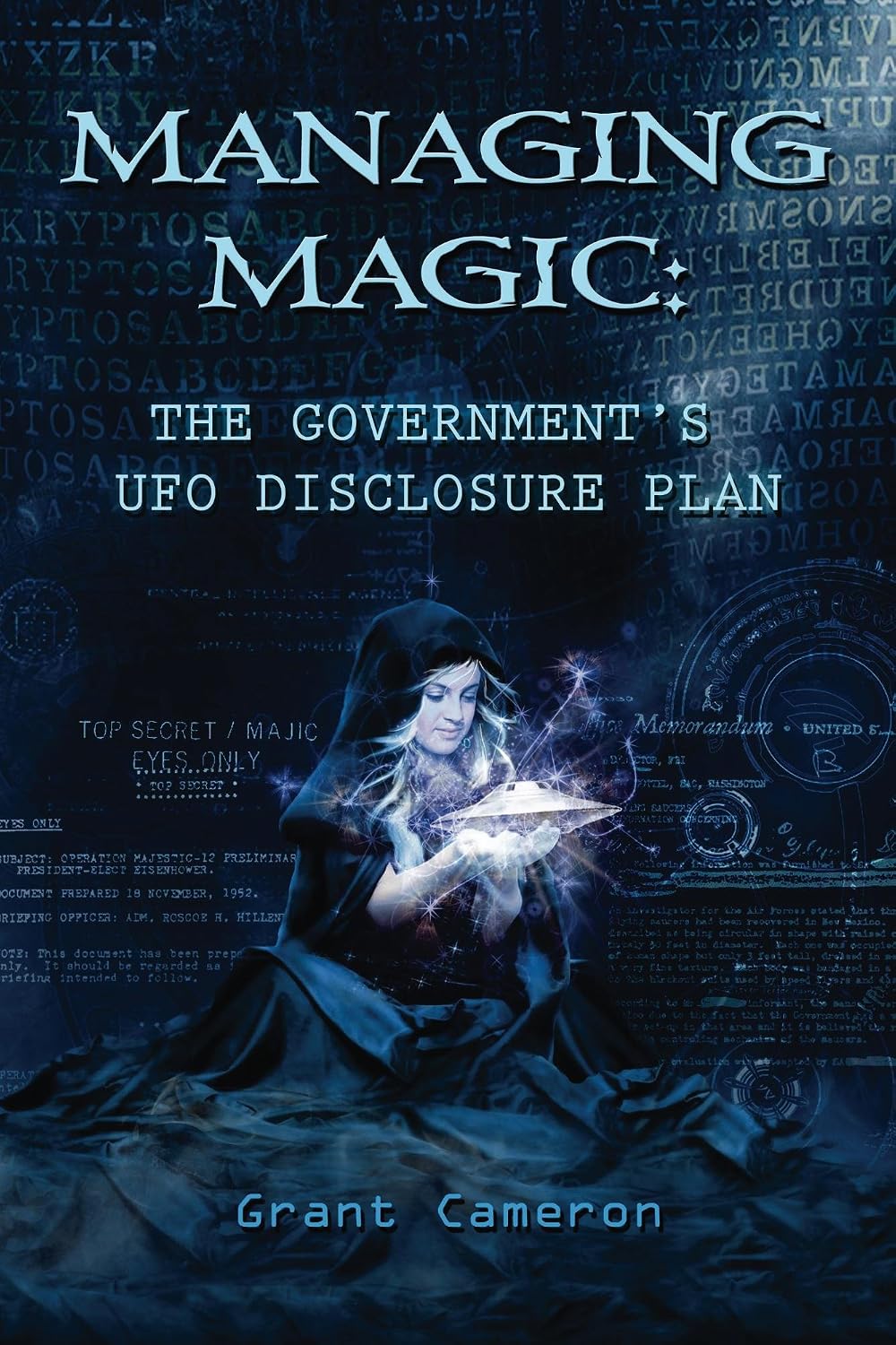 ler totalmente Managing Magic: The Government's UFO Disclosure Plan (English Edition)