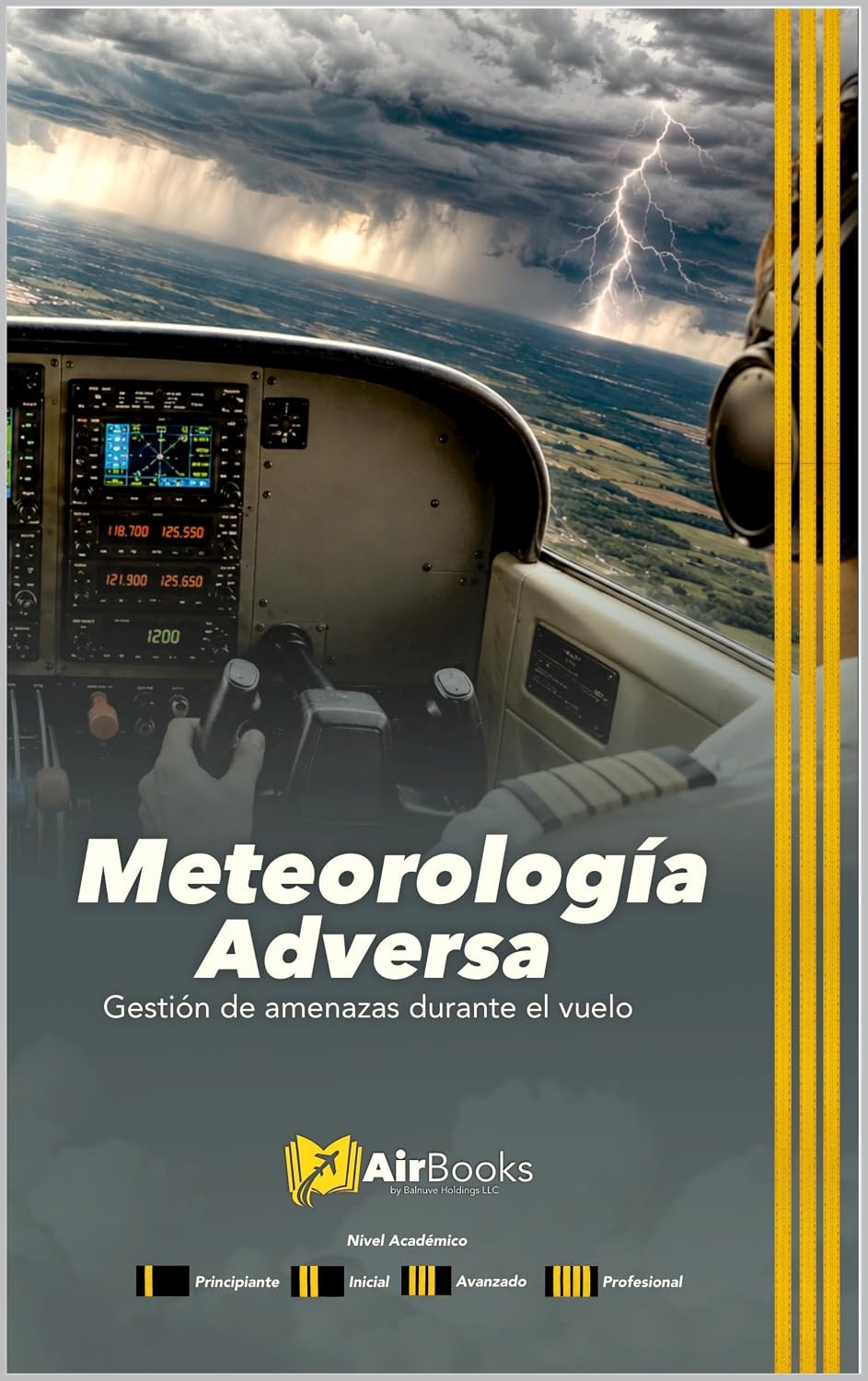 Meteorología Adversa: Gestión de amenazas durante el vuelo. Edición en Español Full Color (Spanish Edition)