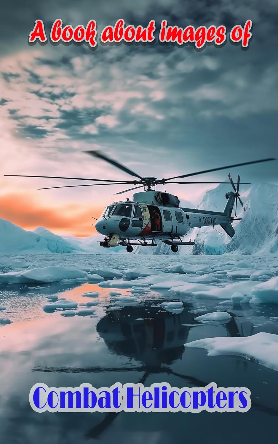 ler totalmente Choppers in Action: A Helicopter Photo Collection: Witnessing the Intensity of Combat Helicopters in the Field (English Edition)