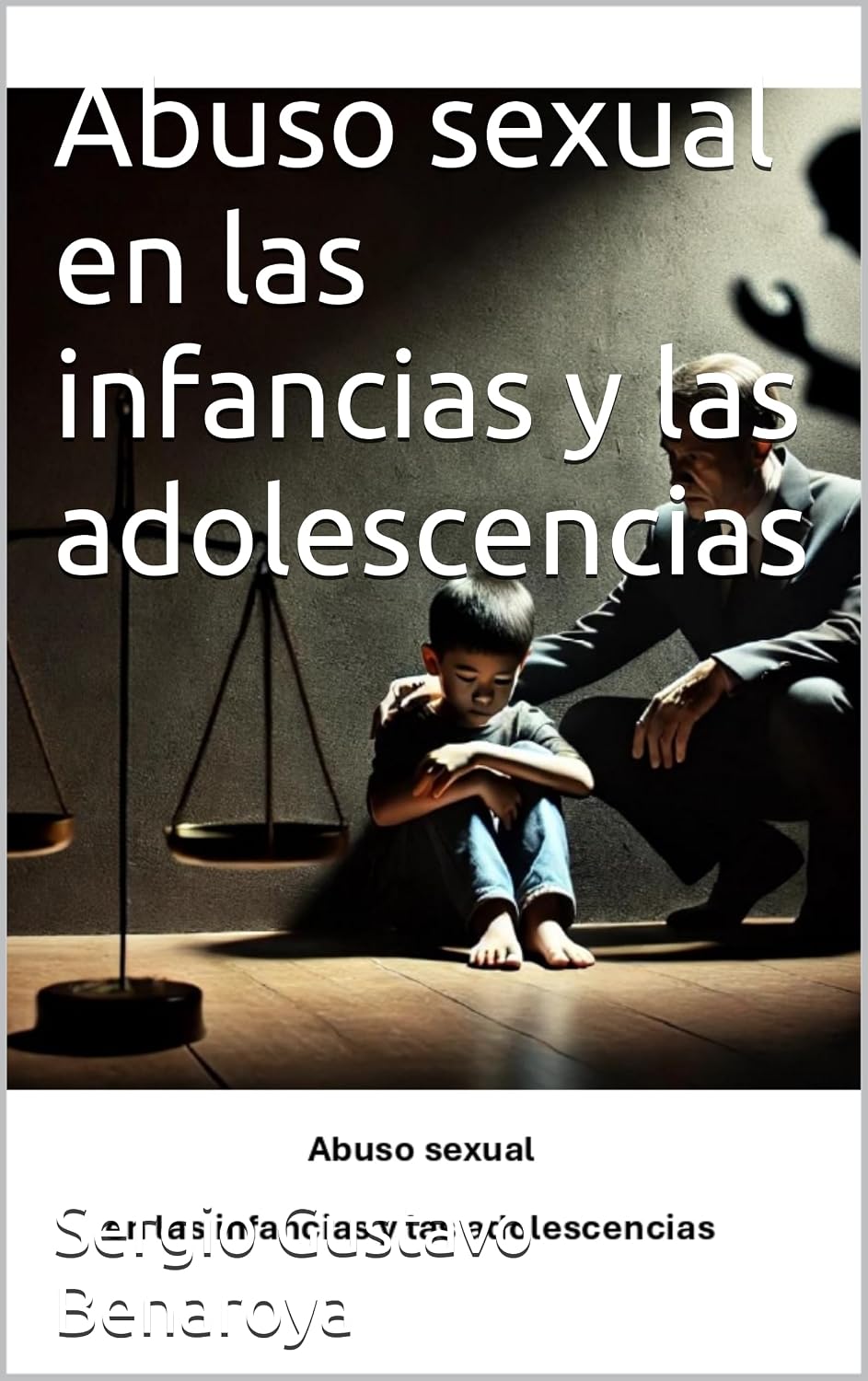 ler totalmente Abuso sexual en las infancias y las adolescencias (Spanish Edition)