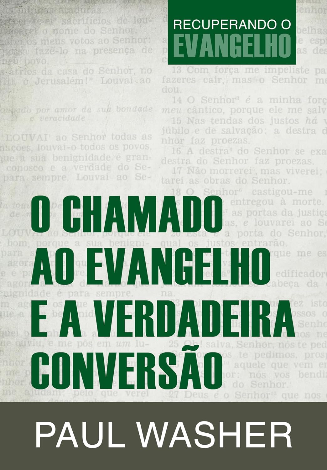 O chamado ao evangelho e a verdadeira conversão