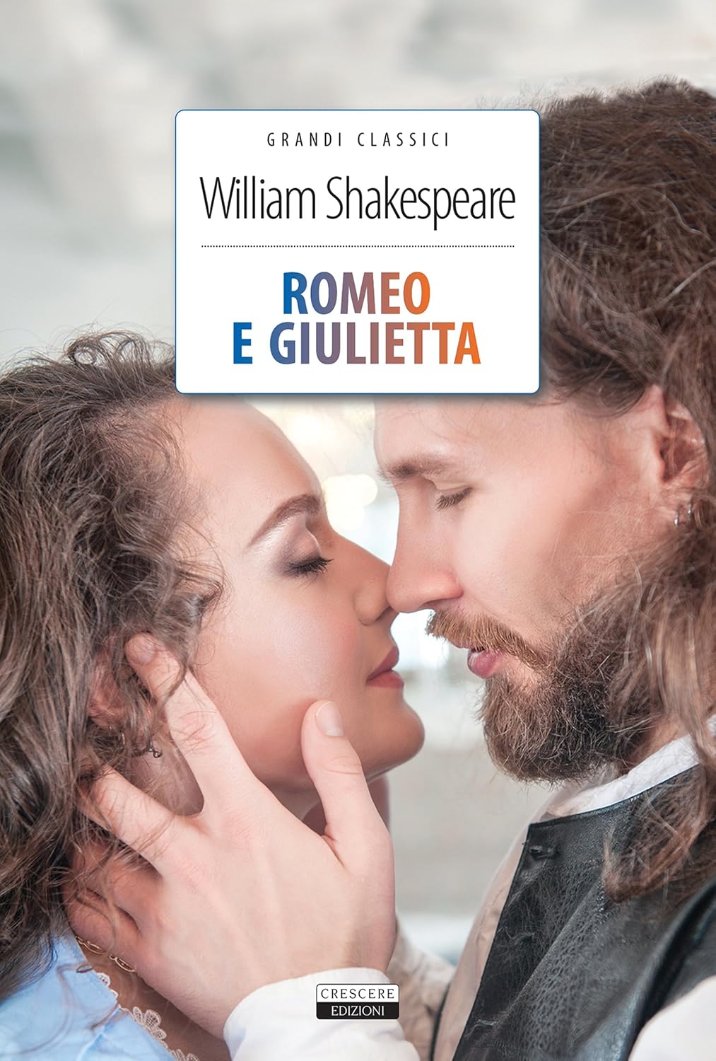 Romeo e Giulietta: Ediz. integrale (Grandi Classici) (Italian Edition)