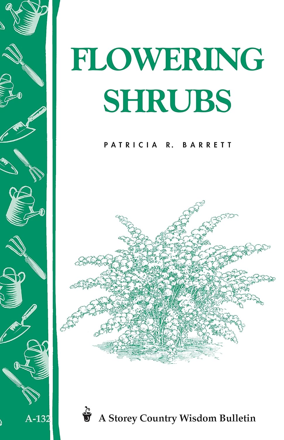 ler totalmente Flowering Shrubs: Storey's Country Wisdom Bulletin A-132 (Storey Country Wisdom Bulletin) (English Edition)
